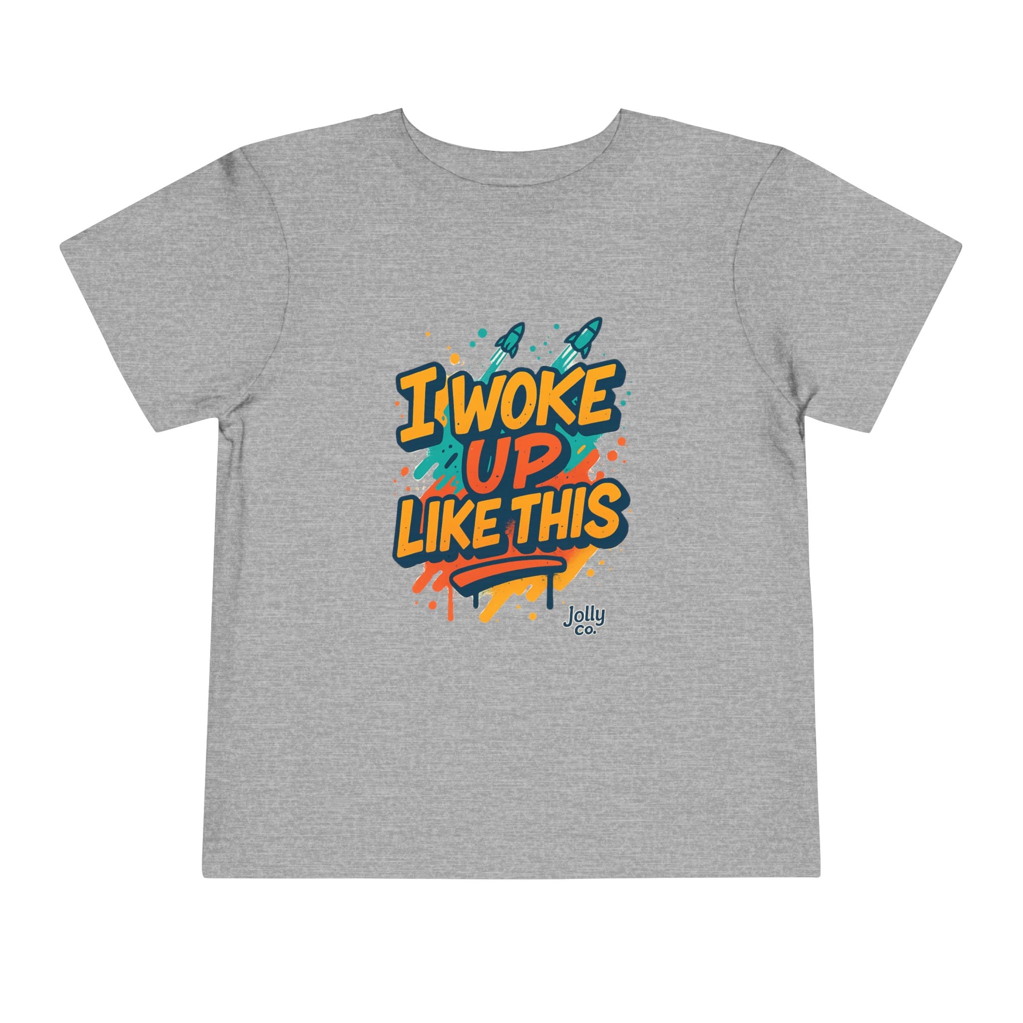 I Woke Up Like This Toddler Short Sleeve Tee
