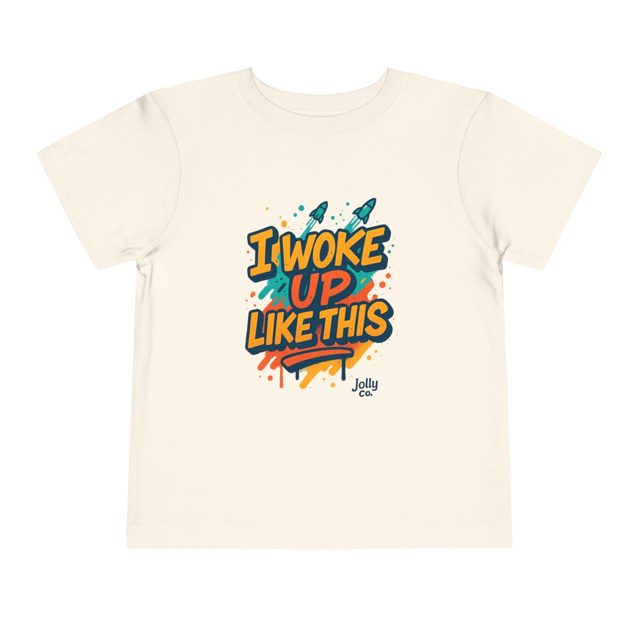 I Woke Up Like This Toddler Short Sleeve Tee