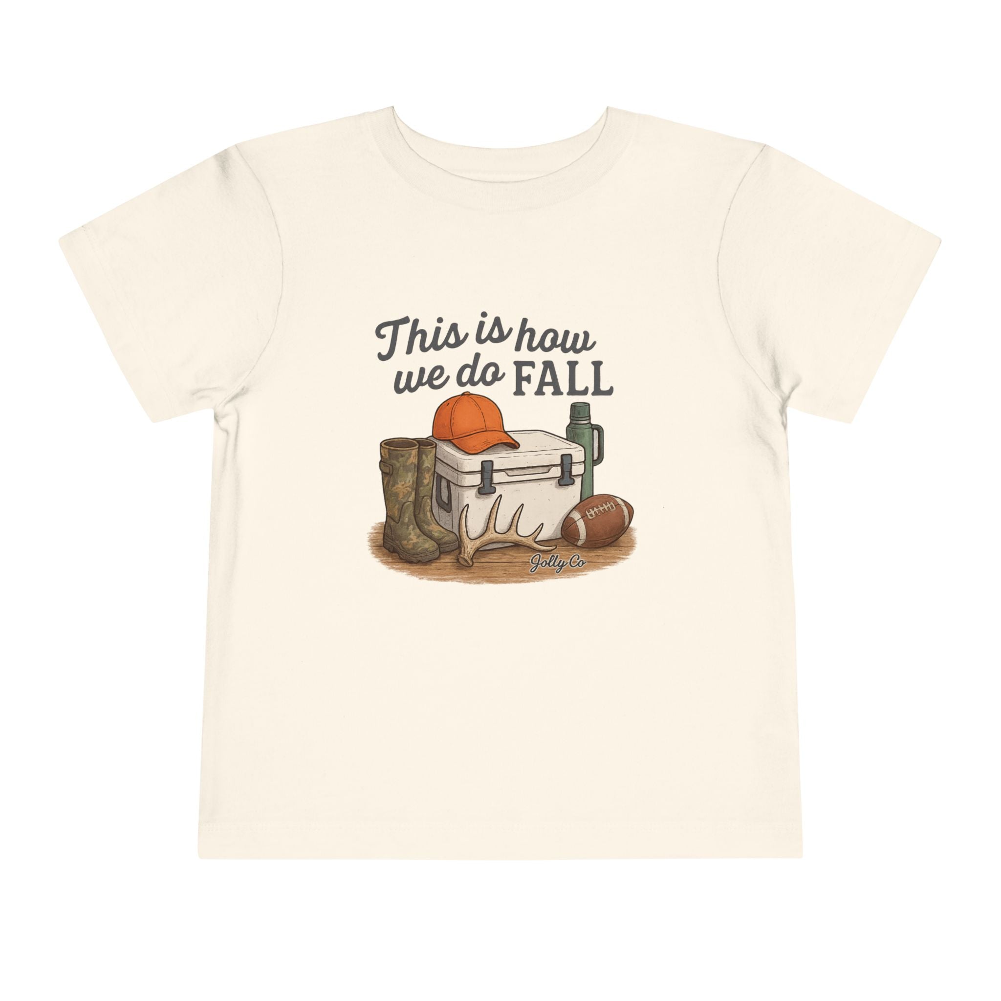 This is how we do Fall Toddler Short Sleeve Tee
