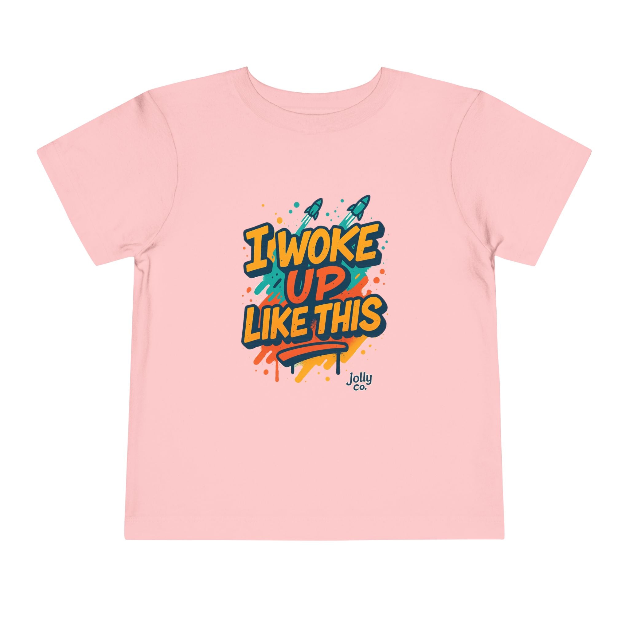 I Woke Up Like This Toddler Short Sleeve Tee