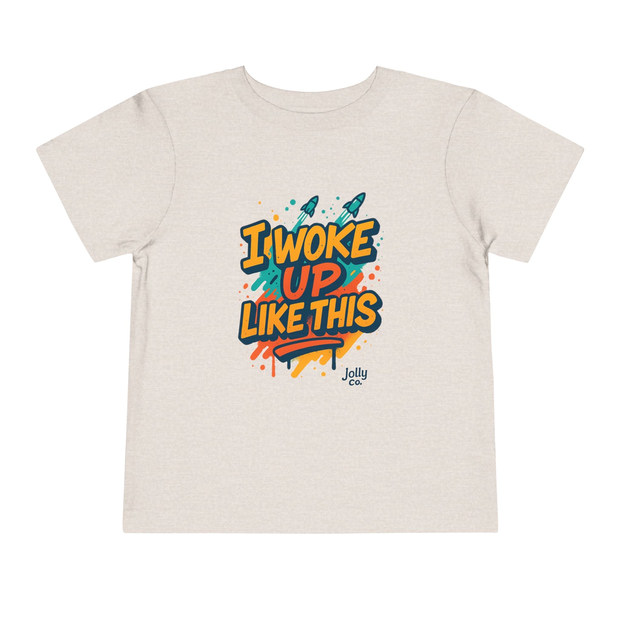 I Woke Up Like This Toddler Short Sleeve Tee