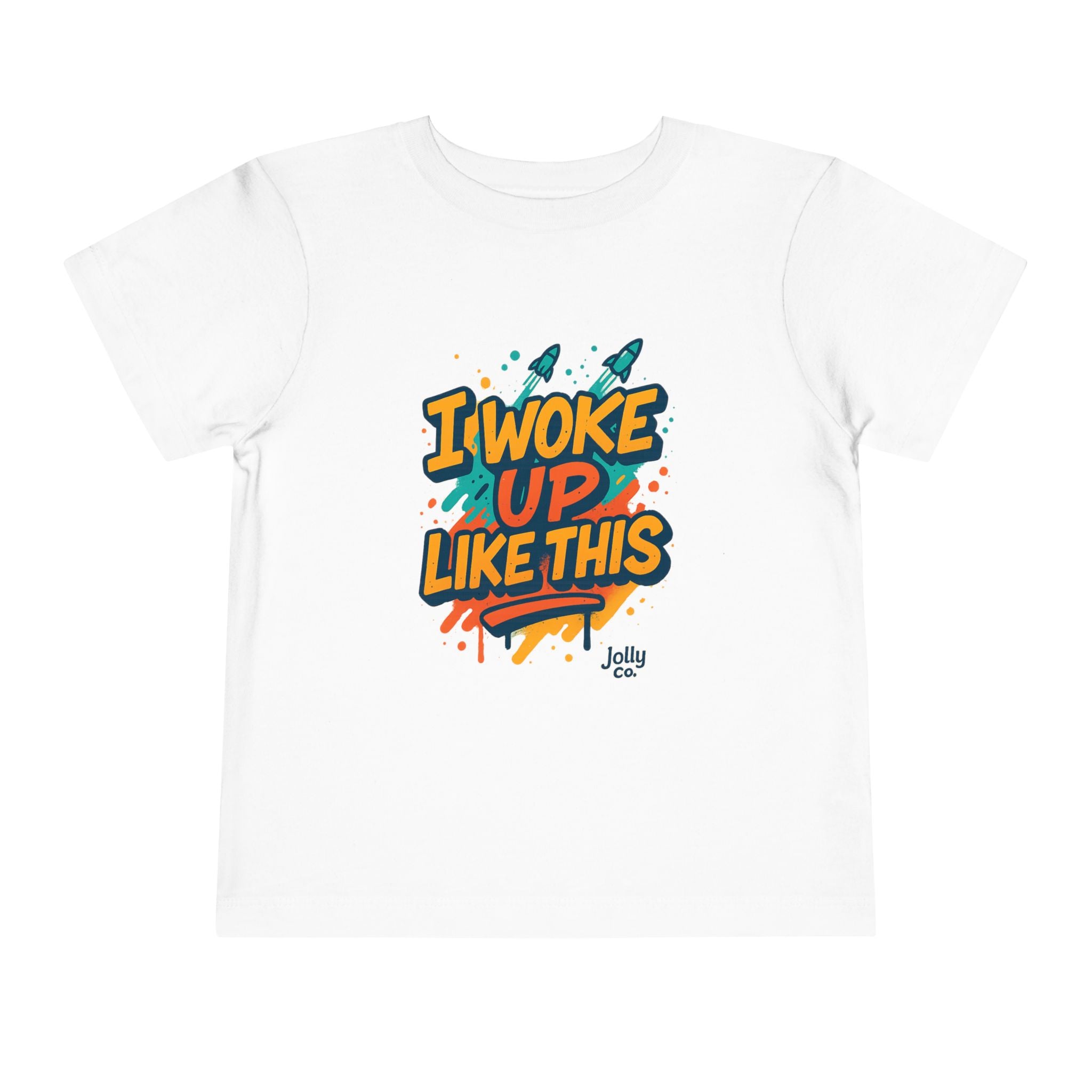 I Woke Up Like This Toddler Short Sleeve Tee