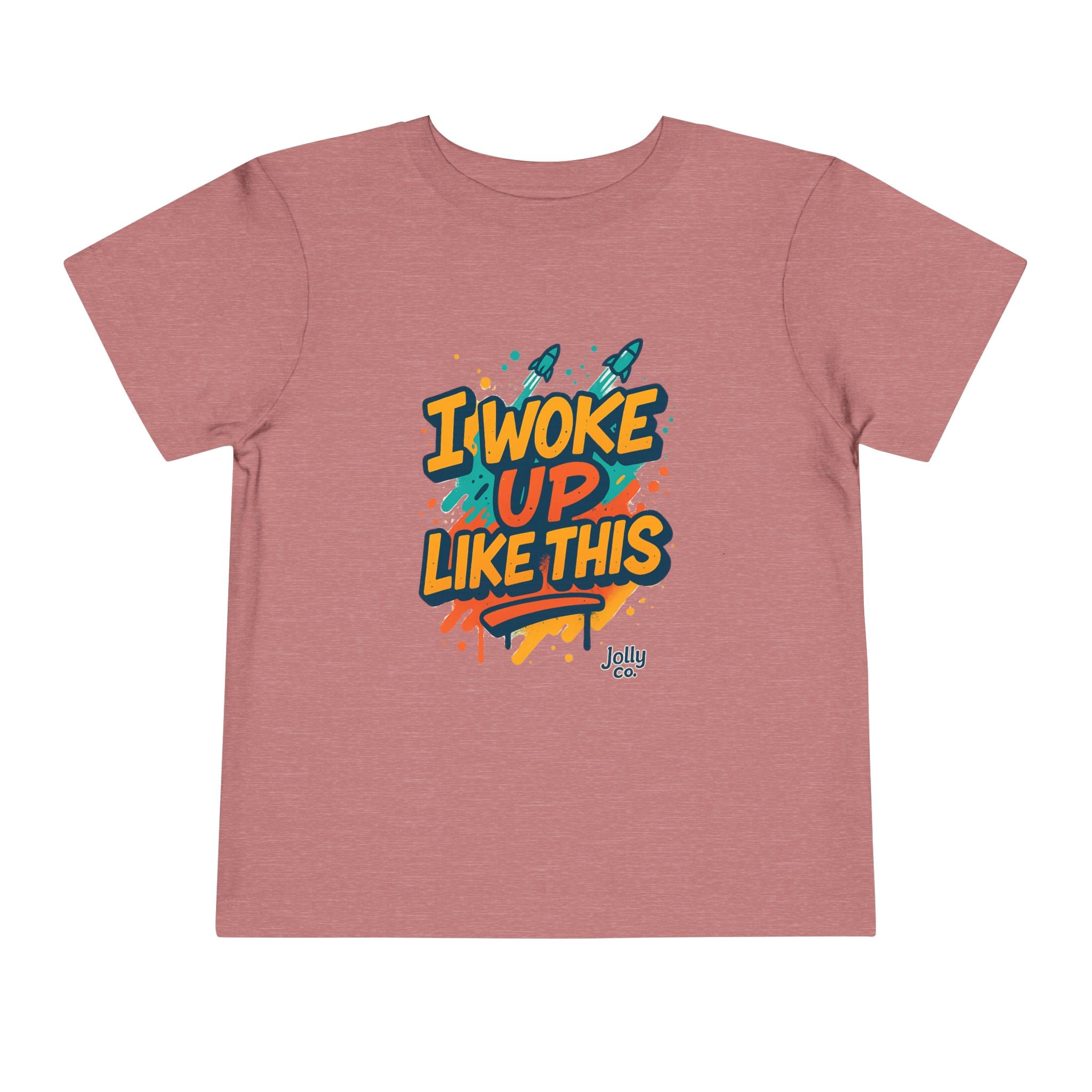 I Woke Up Like This Toddler Short Sleeve Tee
