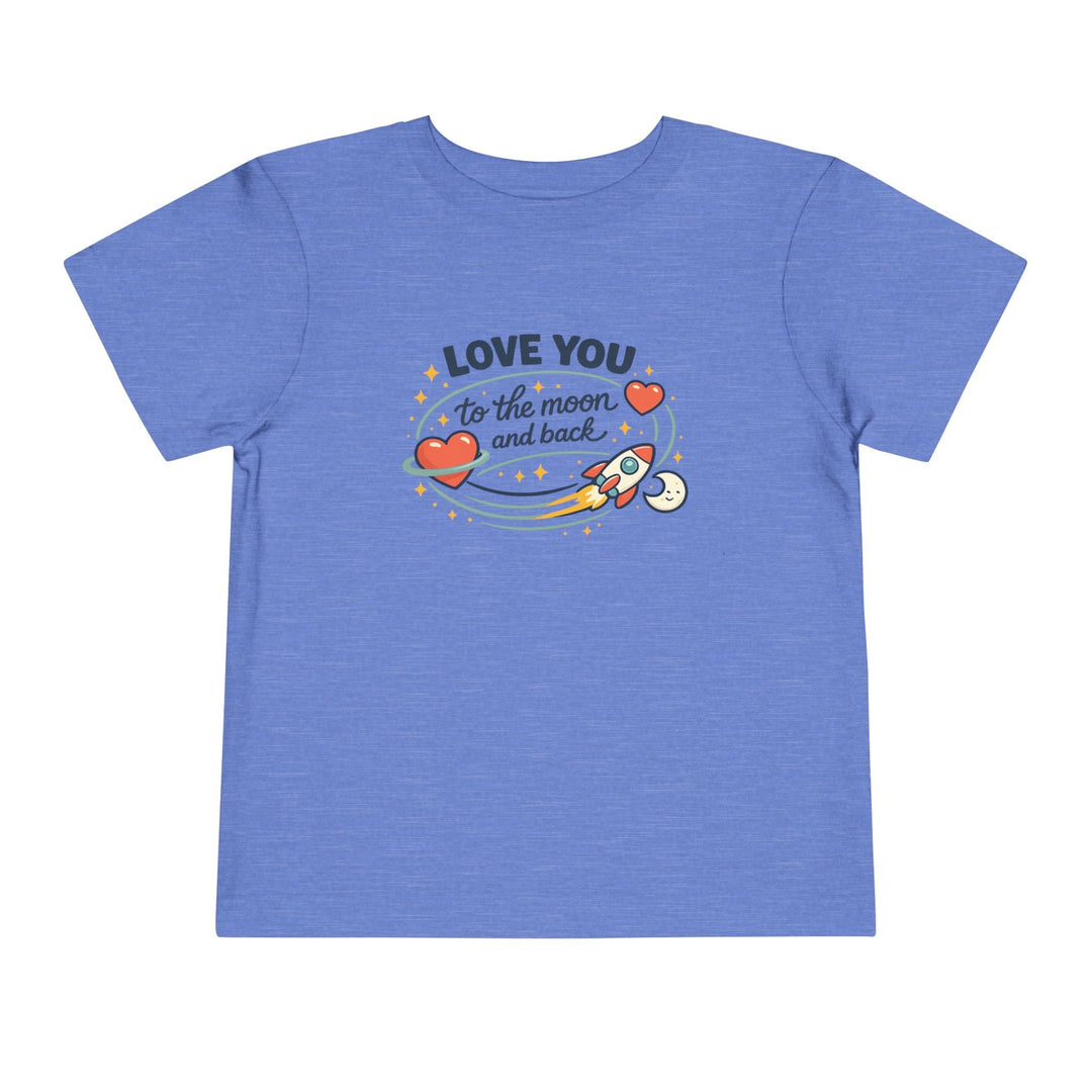 Love You to the Moon and Back Toddler Short Sleeve Tee - Jolly Co Creations
