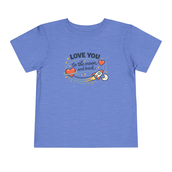 Love You to the Moon and Back Toddler Short Sleeve Tee - Jolly Co Creations