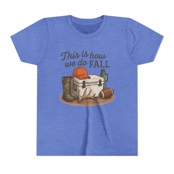 This is how we do Fall Kids Short Sleeve Tee - Jolly Co Creations