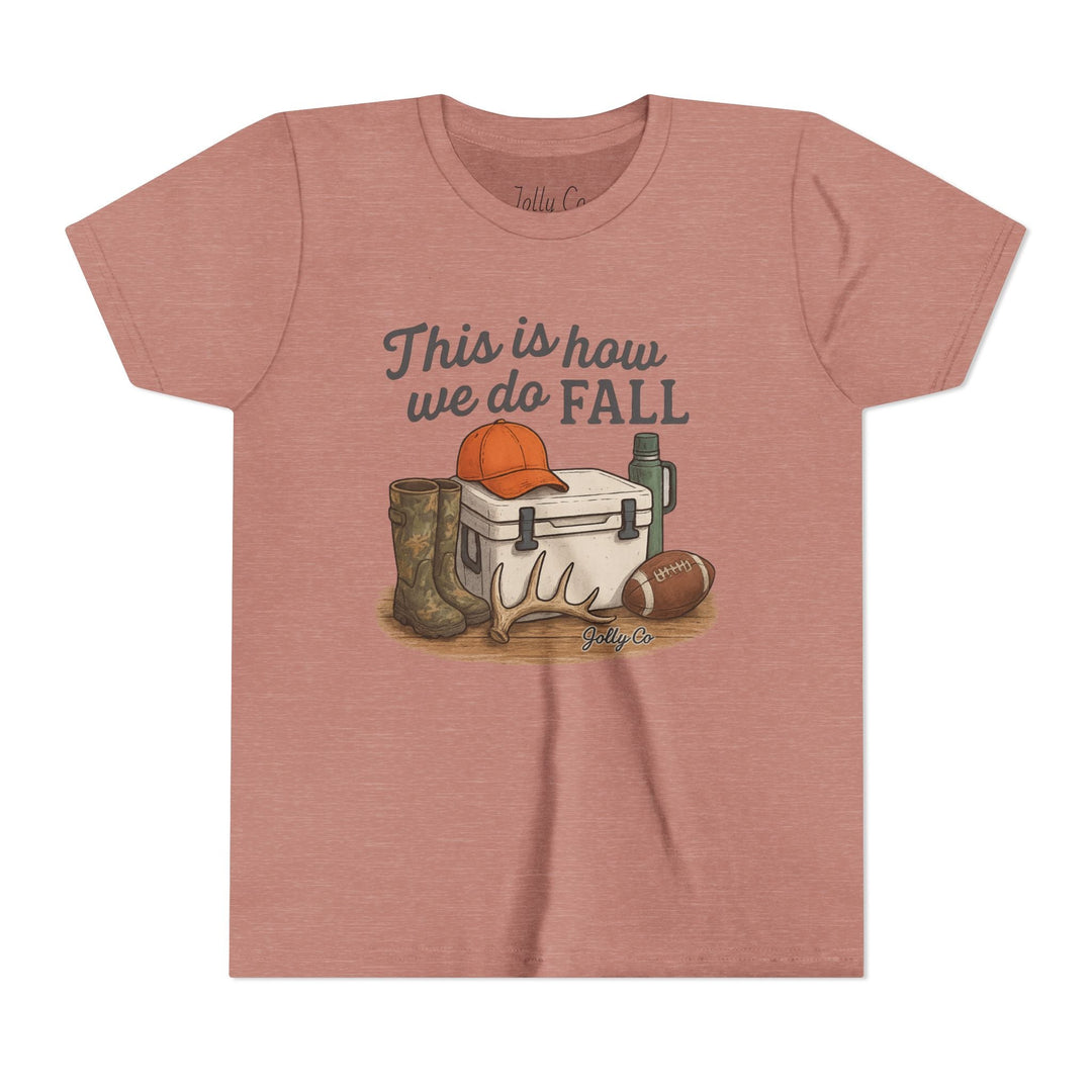 This is how we do Fall Kids Short Sleeve Tee - Jolly Co Creations