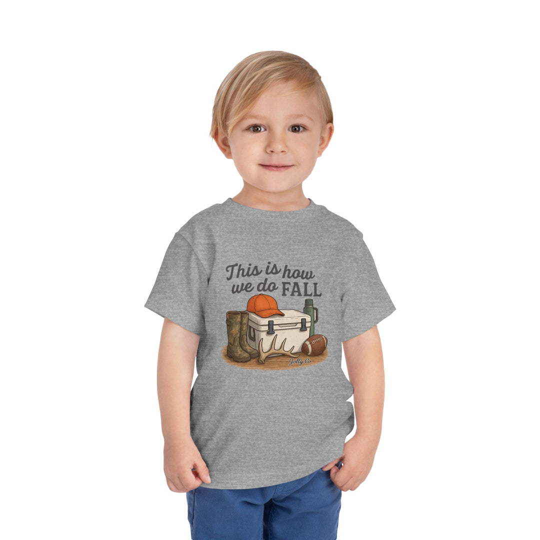 This is how we do Fall Toddler Short Sleeve Tee - Jolly Co Creations