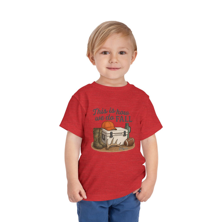 This is how we do Fall Toddler Short Sleeve Tee - Jolly Co Creations
