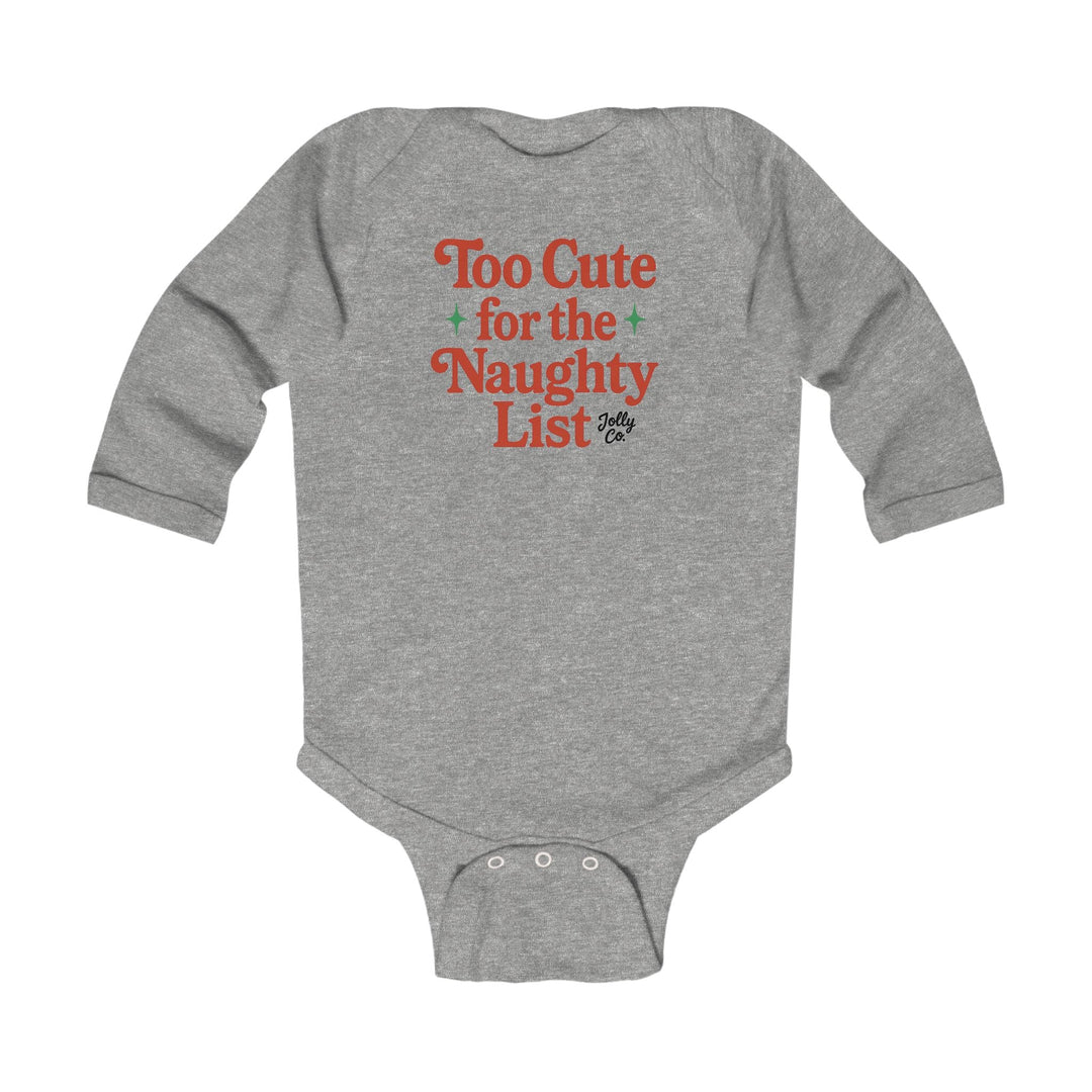 Too Cute for the Naughty List Baby Long Sleeve Tee - Jolly Co Creations