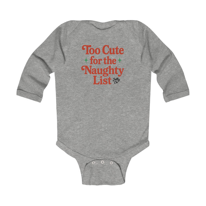 Too Cute for the Naughty List Baby Long Sleeve Tee - Jolly Co Creations