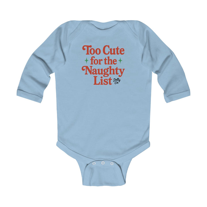 Too Cute for the Naughty List Baby Long Sleeve Tee - Jolly Co Creations